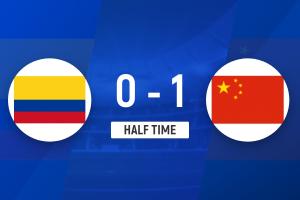 中国足球最新动态_U19国足vs哥伦比亚U19_半场战报